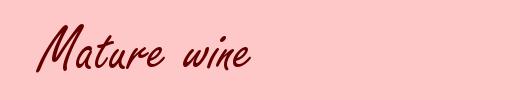 Mature wine